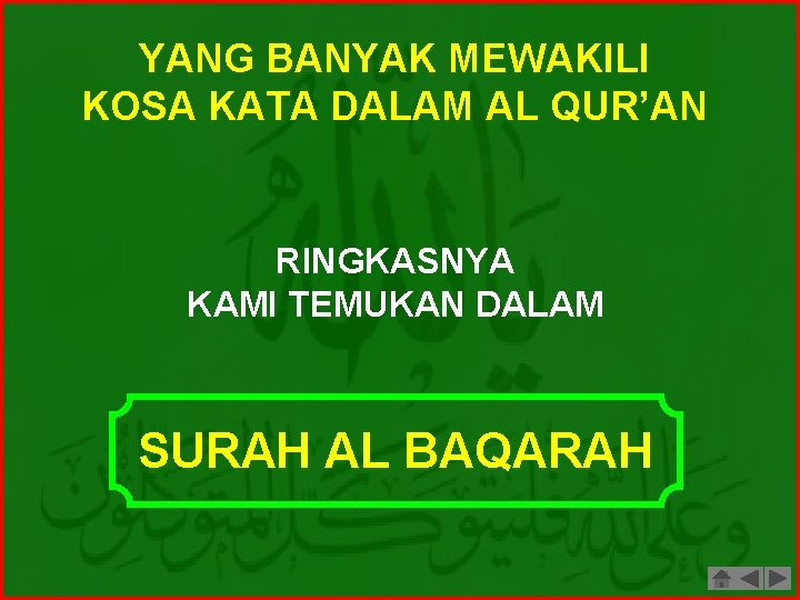 YANG BANYAK MEWAKILI KOSA KATA DALAM AL QUR’AN RINGKASNYA KAMI TEMUKAN DALAM SURAH AL