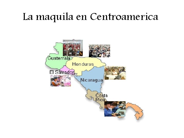 La maquila en Centroamerica 