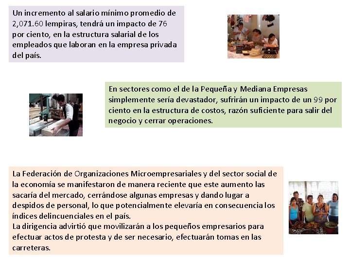 Un incremento al salario mínimo promedio de 2, 071. 60 lempiras, tendrá un impacto