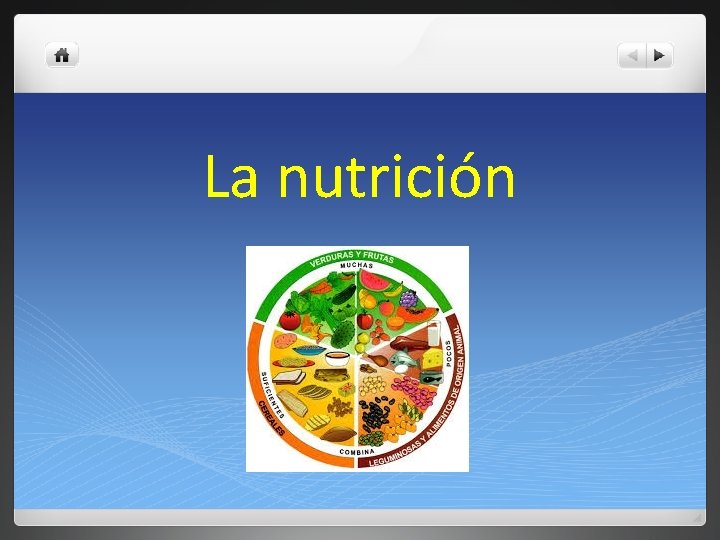 La nutrición La nutrición