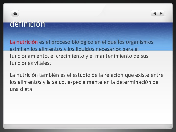 definición La nutrición es el proceso biológico en el que los organismos asimilan los definición La nutrición es el proceso biológico en el que los organismos asimilan los