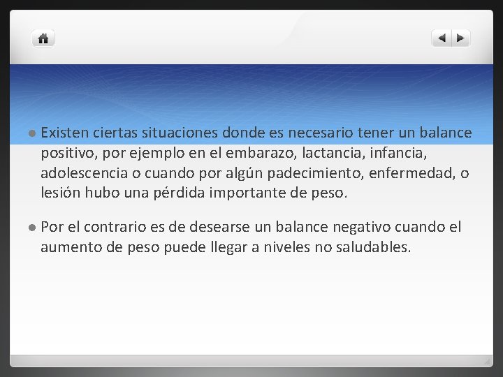 l Existen ciertas situaciones donde es necesario tener un balance positivo, por ejemplo en l Existen ciertas situaciones donde es necesario tener un balance positivo, por ejemplo en