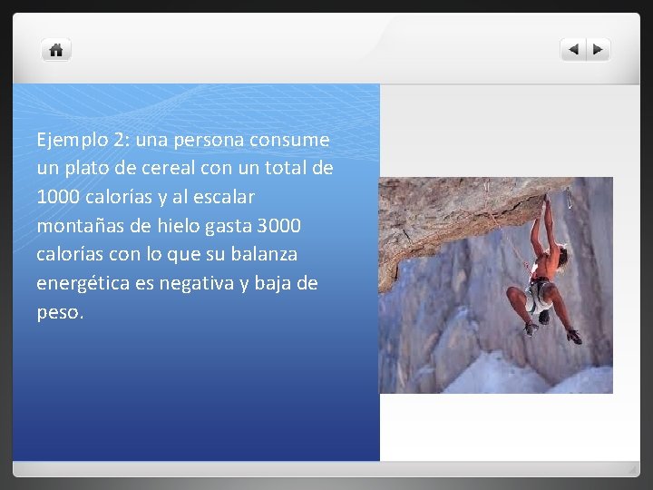 Ejemplo 2: una persona consume un plato de cereal con un total de 1000 Ejemplo 2: una persona consume un plato de cereal con un total de 1000