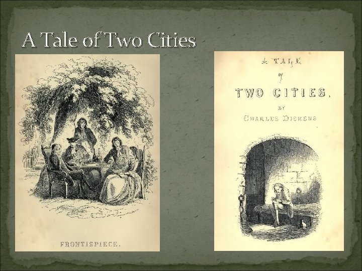 A Tale of Two Cities 