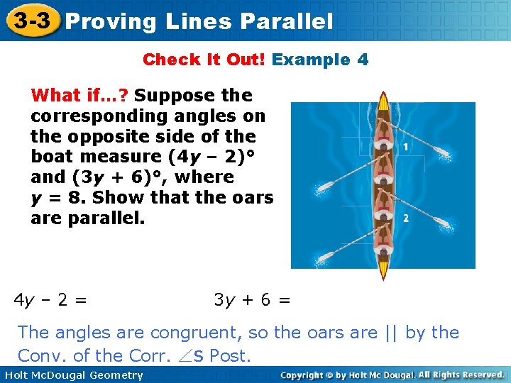 3 -3 Proving Lines Parallel Check It Out! Example 4 What if…? Suppose the