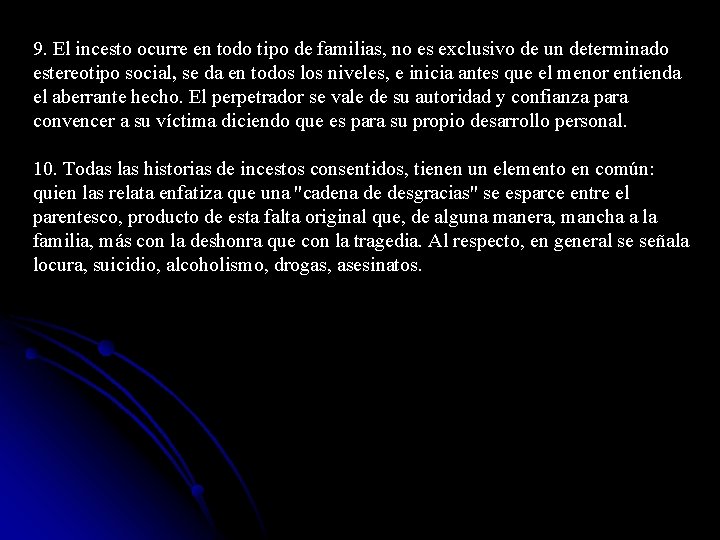 9. El incesto ocurre en todo tipo de familias, no es exclusivo de un