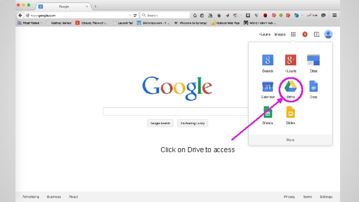 Click on Drive to access 