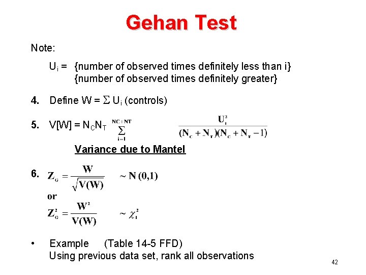 Gehan Test Note: Ui = {number of observed times definitely less than i} {number