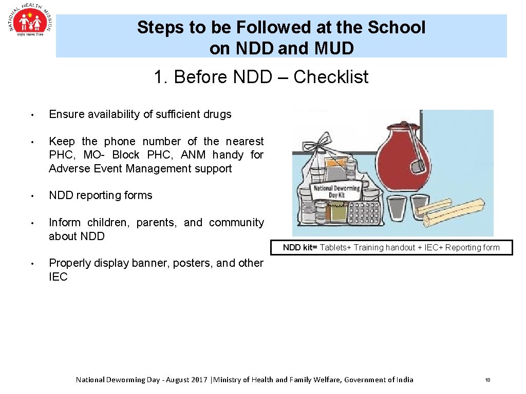 Steps to be Followed at the School on NDD and MUD 1. Before NDD