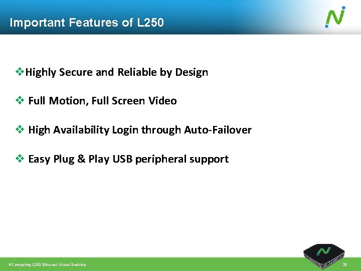 Important Features of L 250 v. Highly Secure and Reliable by Design v Full