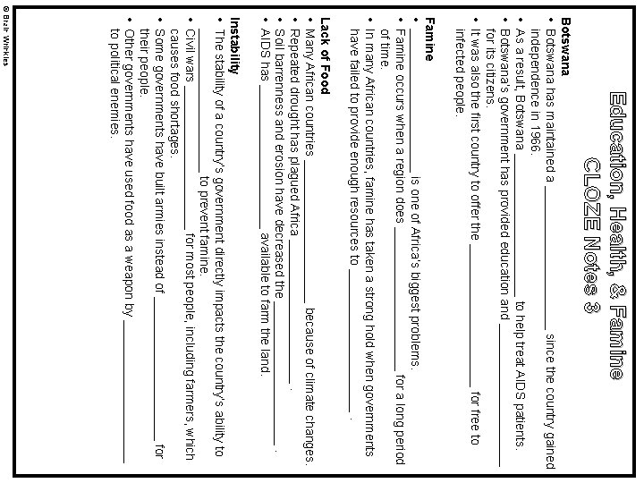 Education, Health, & Famine CLOZE Notes 3 Botswana • Botswana has maintained a ___________