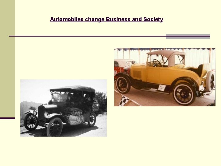 Automobiles change Business and Society 