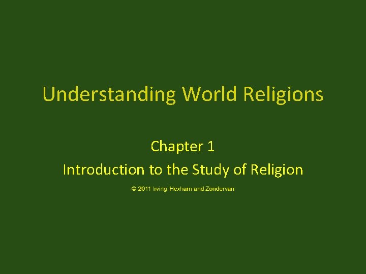 Understanding World Religions Chapter 1 Introduction to the Study of Religion 