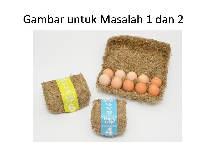 Gambar untuk Masalah 1 dan 2 Gambar untuk Masalah 1 dan 2