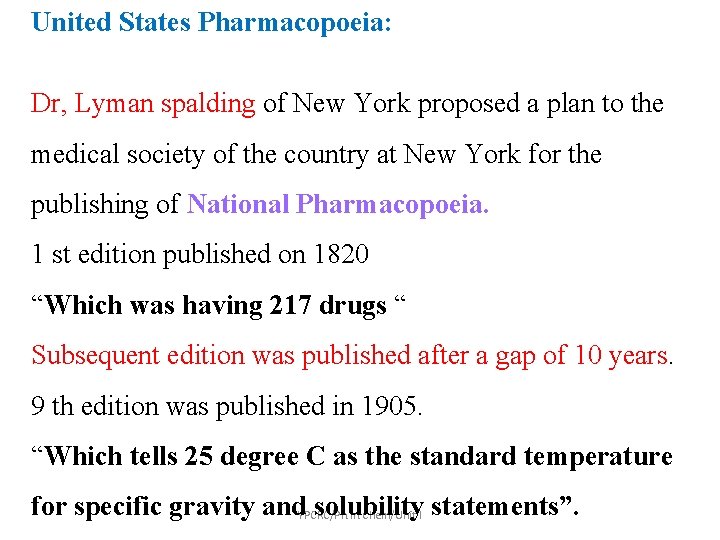 United States Pharmacopoeia: Dr, Lyman spalding of New York proposed a plan to the