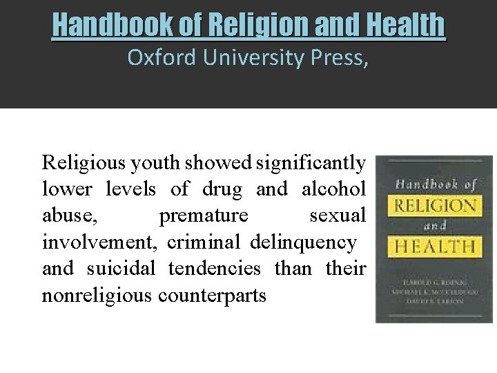 Handbook of Religion and Health Oxford University Press, Religious youth showed significantly lower levels