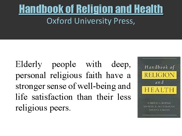 Handbook of Religion and Health Oxford University Press, Elderly people with deep, personal religious