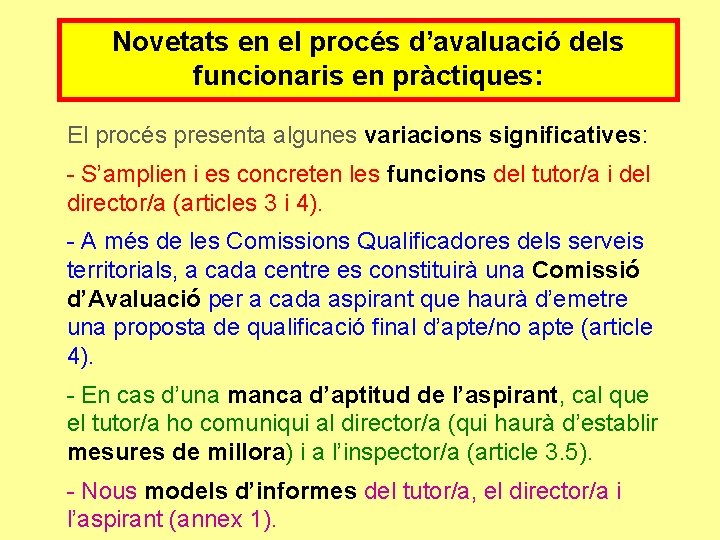 Novetats en el procés d’avaluació dels funcionaris en pràctiques: El procés presenta algunes variacions