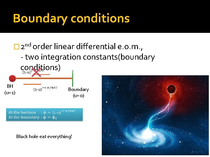 Boundary conditions � 2 nd order linear differential e. o. m. , - two