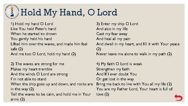 Hold My Hand, O Lord 1) Hold my hand O Lord Like You held