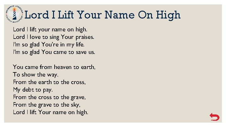 Lord I Lift Your Name On High Lord I lift your name on high.