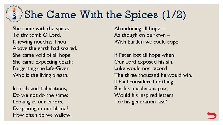 She Came With the Spices (1/2) She came with the spices To thy tomb