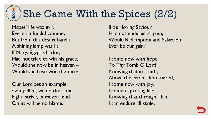 She Came With the Spices (2/2) Moses’ life was evil, Every sin he did