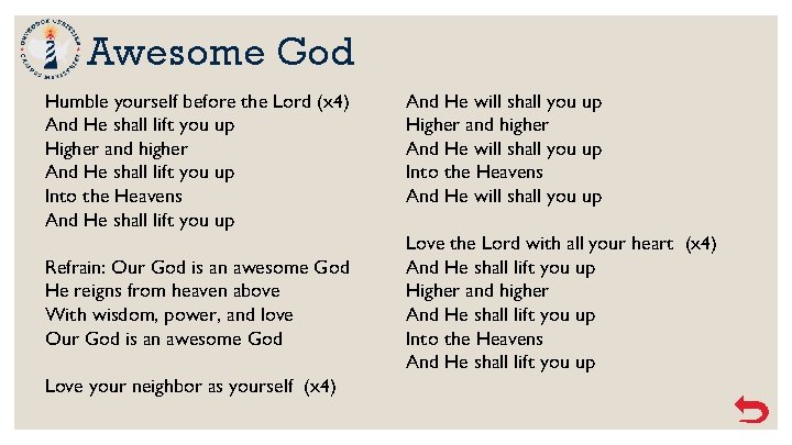 Awesome God Humble yourself before the Lord (x 4) And He shall lift you