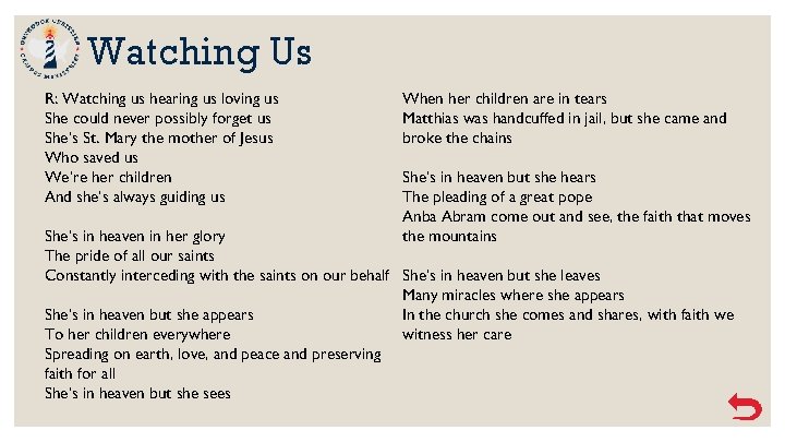 Watching Us R: Watching us hearing us loving us She could never possibly forget