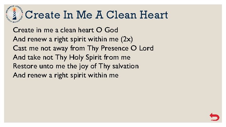 Create In Me A Clean Heart Create in me a clean heart O God