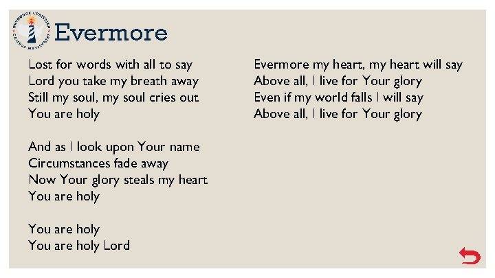 Evermore Lost for words with all to say Lord you take my breath away