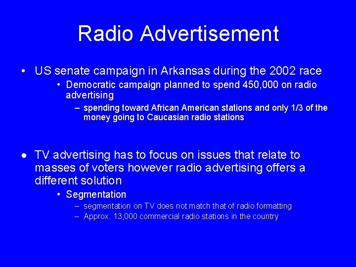 Radio Advertisement • US senate campaign in Arkansas during the 2002 race • Democratic