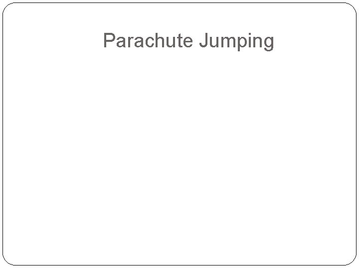 Parachute Jumping 