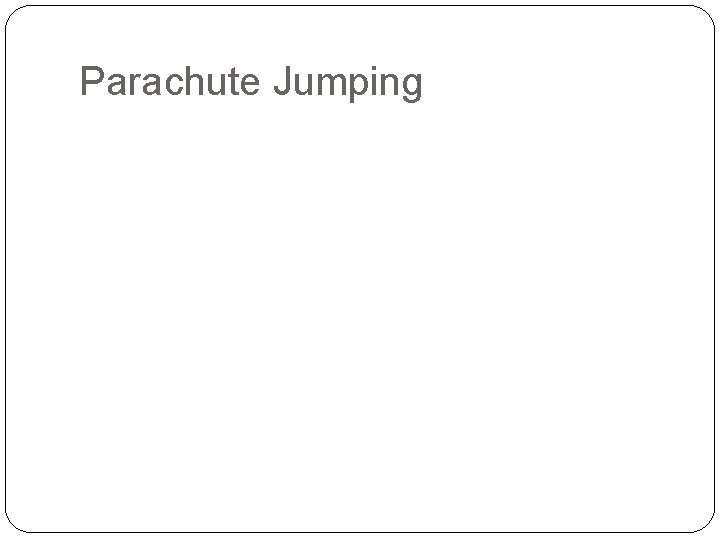 Parachute Jumping 