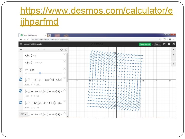 https: //www. desmos. com/calculator/e ijhparfmd 