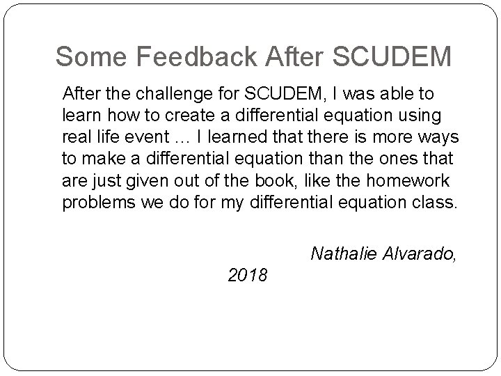 Some Feedback After SCUDEM After the challenge for SCUDEM, I was able to learn