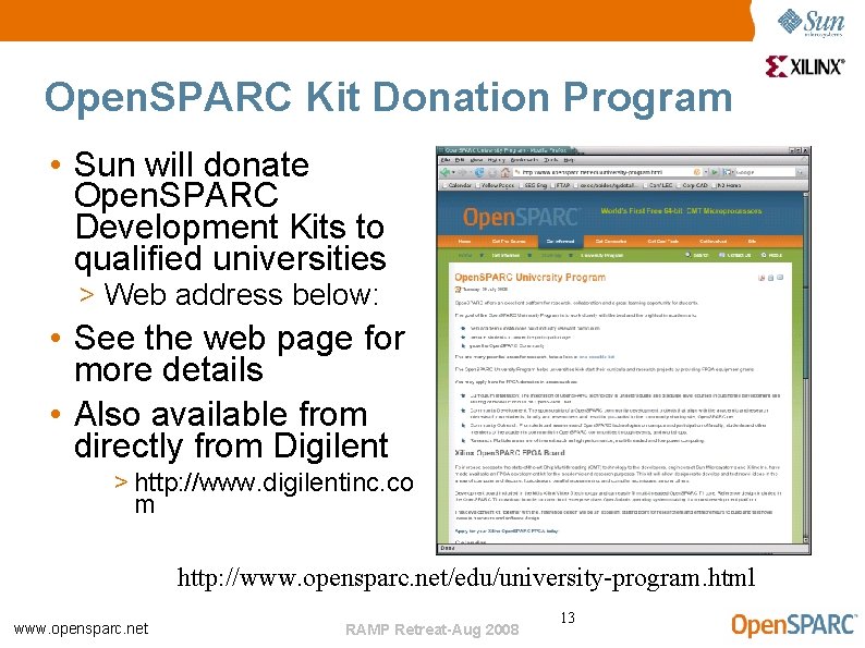 Open. SPARC Kit Donation Program • Sun will donate Open. SPARC Development Kits to