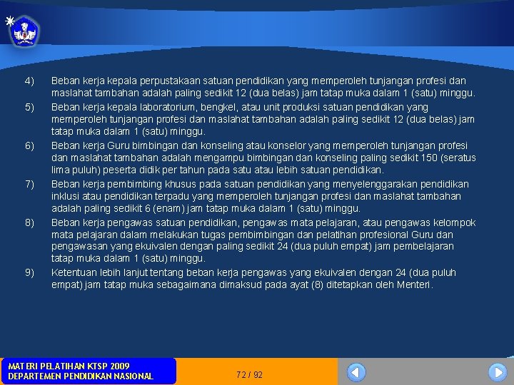 4) 5) 6) 7) 8) 9) Beban kerja kepala perpustakaan satuan pendidikan yang memperoleh 4) 5) 6) 7) 8) 9) Beban kerja kepala perpustakaan satuan pendidikan yang memperoleh