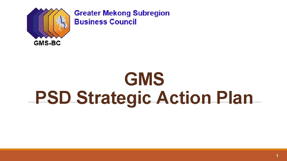 GMS PSD Strategic Action Plan 1 