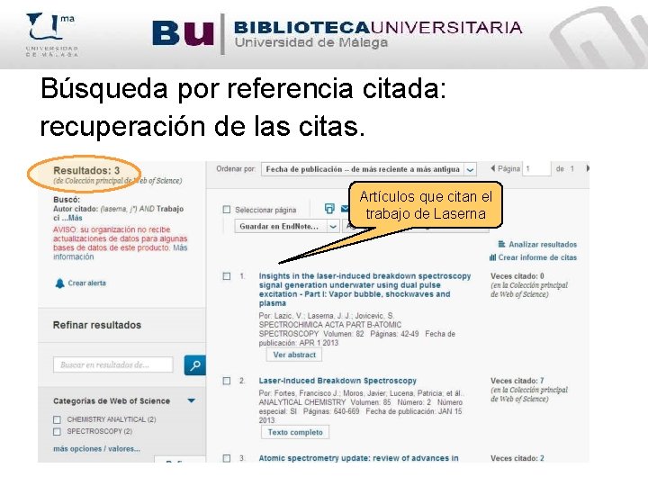 Búsqueda por referencia citada: recuperación de las citas. Artículos que citan el trabajo de