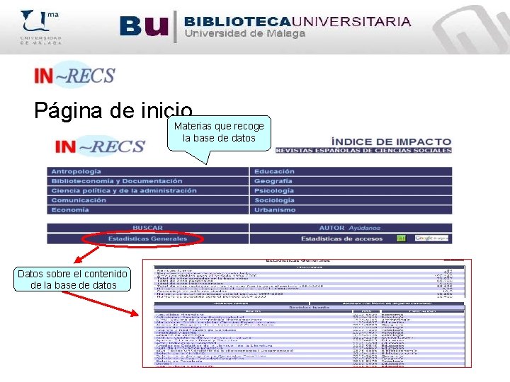 Página de inicio Materias que recoge la base de datos Datos sobre el contenido
