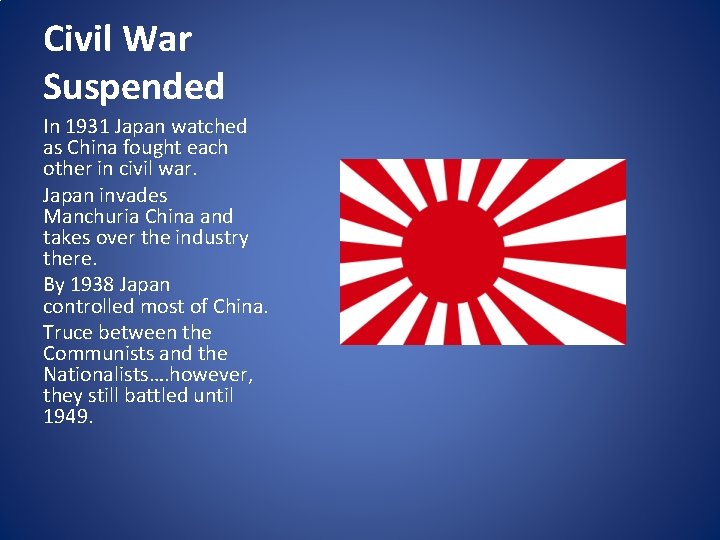 Civil War Suspended In 1931 Japan watched as China fought each other in civil