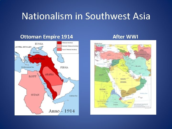 Nationalism in Southwest Asia Ottoman Empire 1914 After WWI 