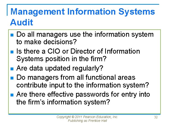 Management Information Systems Audit n n n Do all managers use the information system Management Information Systems Audit n n n Do all managers use the information system