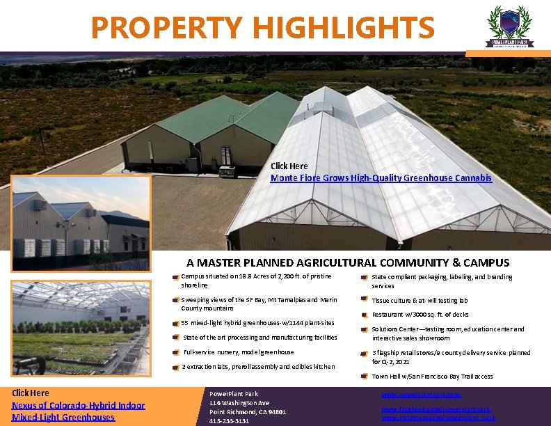 PROPERTY HIGHLIGHTS Click Here Monte Fiore Grows High-Quality Greenhouse Cannabis A MASTER PLANNED AGRICULTURAL