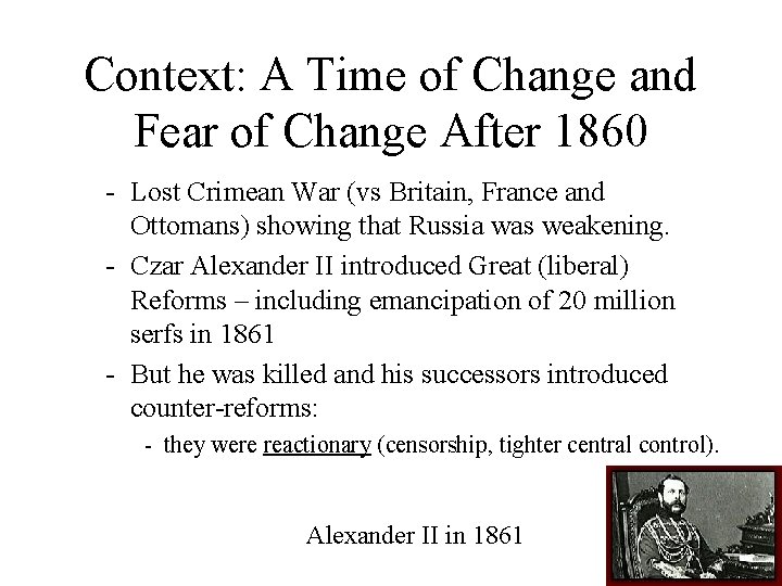 Context: A Time of Change and Fear of Change After 1860 - Lost Crimean