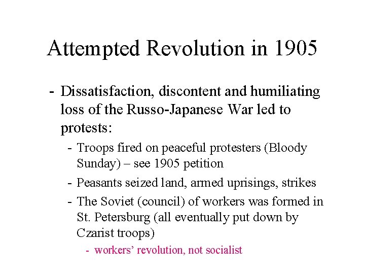 Attempted Revolution in 1905 - Dissatisfaction, discontent and humiliating loss of the Russo-Japanese War