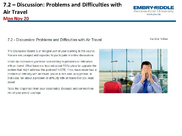 7. 2 – Discussion: Problems and Difficulties with Air Travel Mon Nov 20 7. 2 – Discussion: Problems and Difficulties with Air Travel Mon Nov 20