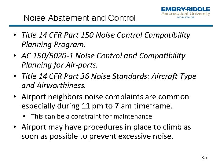 Noise Abatement and Control • Title 14 CFR Part 150 Noise Control Compatibility Planning Noise Abatement and Control • Title 14 CFR Part 150 Noise Control Compatibility Planning