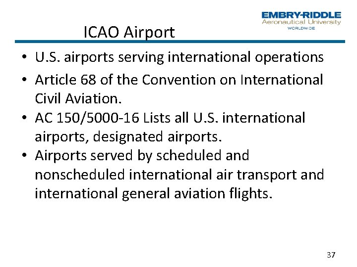 ICAO Airport • U. S. airports serving international operations • Article 68 of the ICAO Airport • U. S. airports serving international operations • Article 68 of the